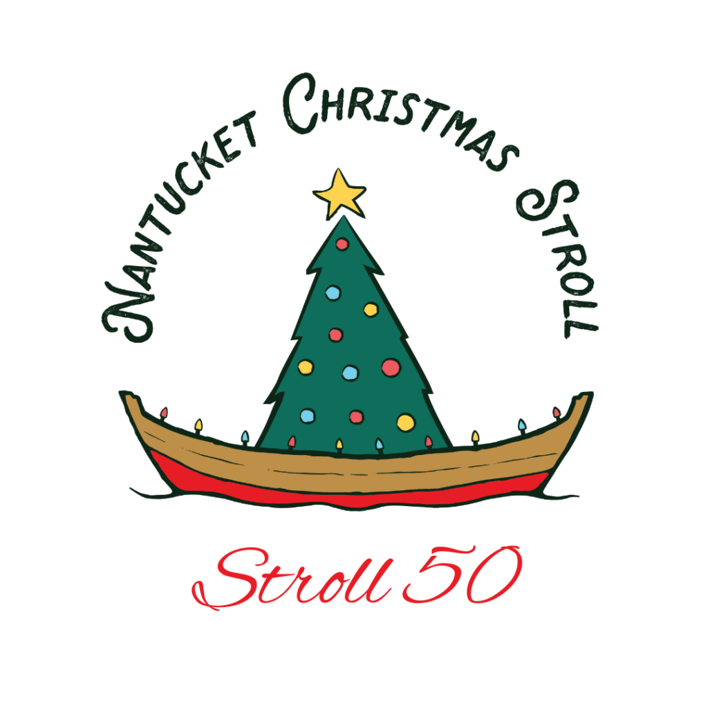 50th Christmas Stroll - Nantucket Island Chamber of Commerce